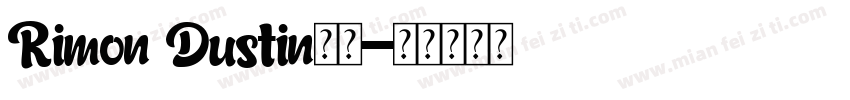 Rimon Dustin字体字体转换